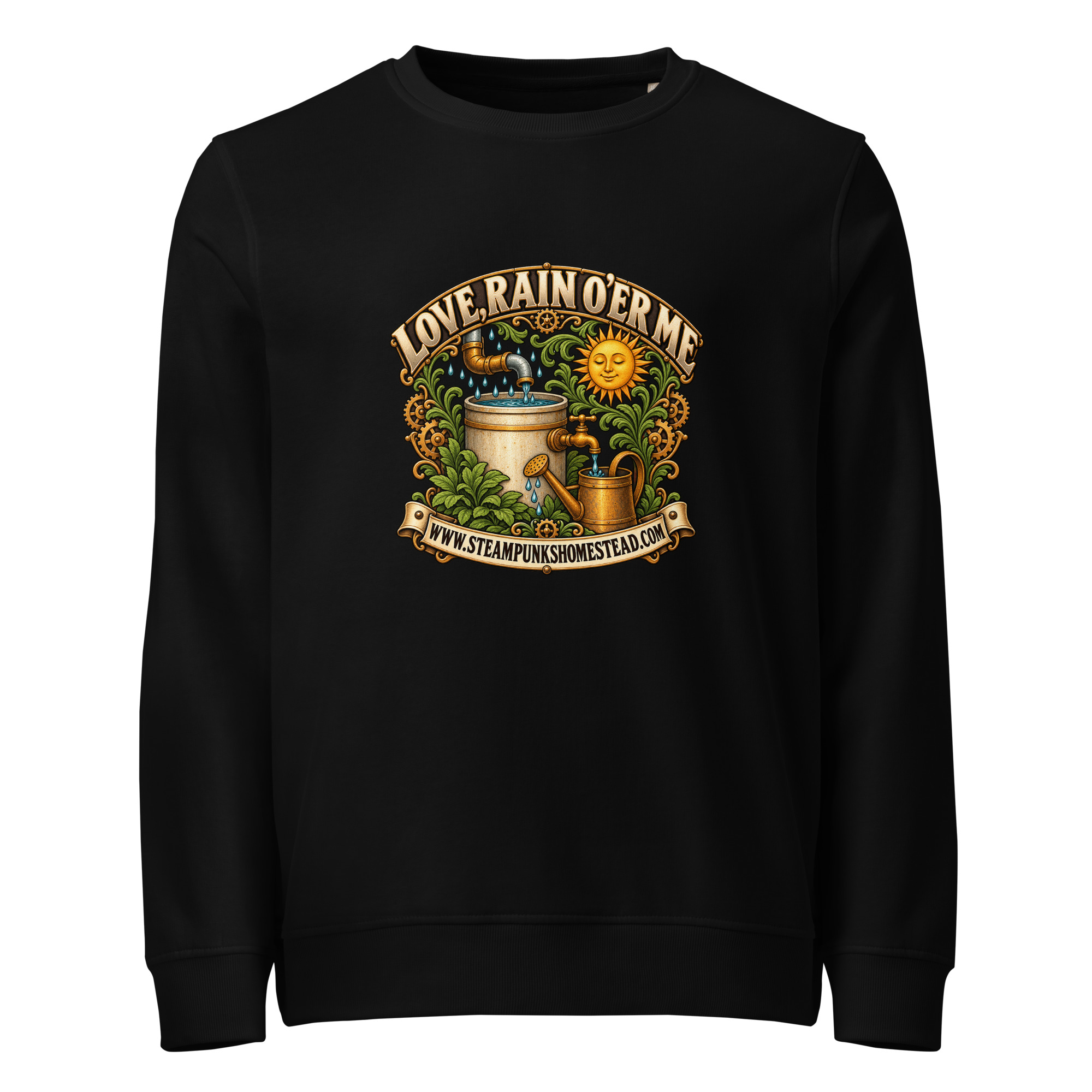 Love, Rain O'er Me Organic Crew Sweatshirt