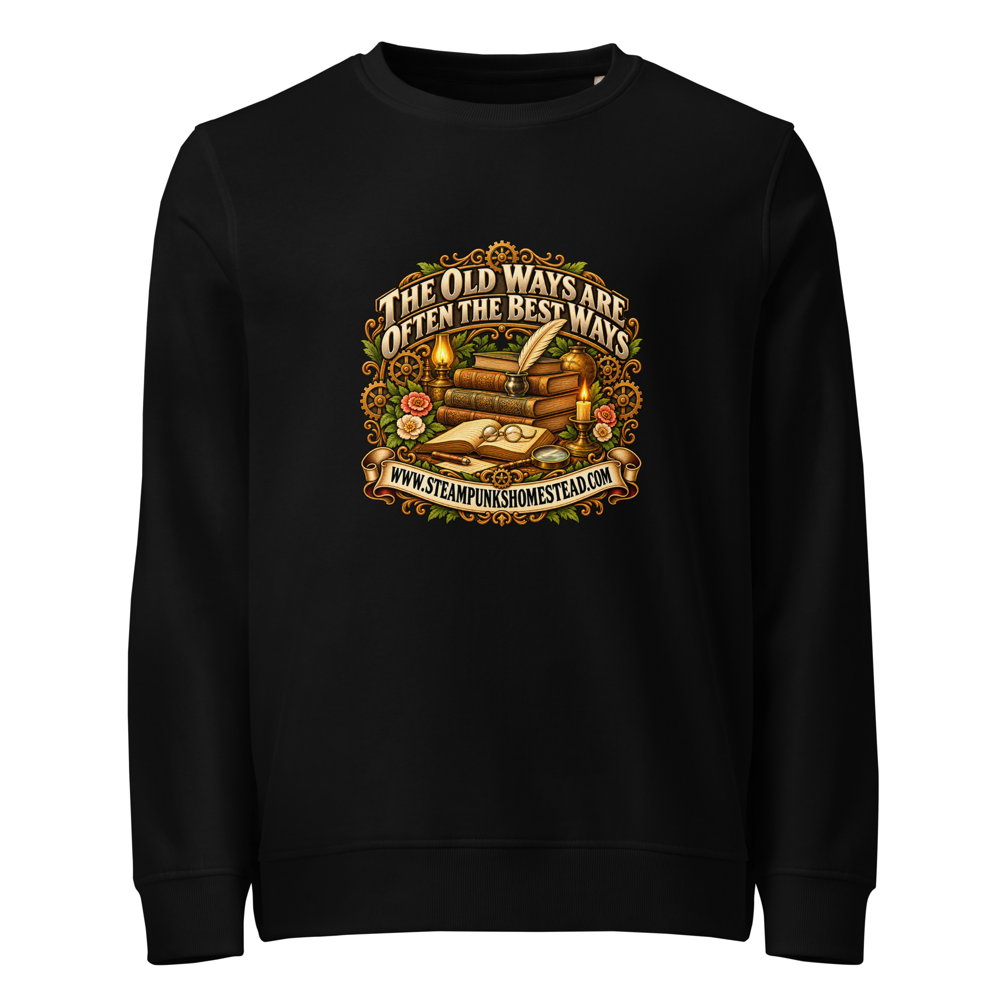 The Old Ways Are Often the Best Ways Organic Crew Sweatshirt